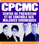 Centre de pr&eacute;vention et de contr&ocirc;le des maladies chroniques (CPCMC)