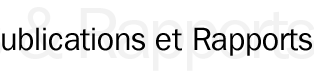 Publications et rapports