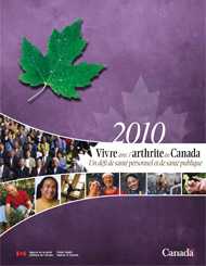 Vivre avec l'arthrite au Canada: Un d&eacute;fi de sant&eacute; personnel et de sant&eacute; publique