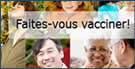 Faites-vous vacciner!