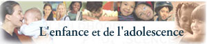 L'enfance et de l'adolescence