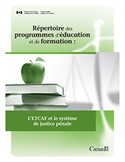 R&eacute;pertoire des programmes d&rsquo;&eacute;ducation et de formation&nbsp;: L&rsquo;ETCAF et le syst&egrave;me de justice p&eacute;nale