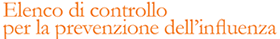 Elenco di controllo per la prevenzione dell�influenza
