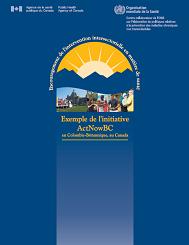 Example de l&rsquo;initiative ActNowBC en Colombie-Britannique, au Canada