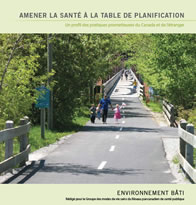 Environnement b&acirc;ti - Un profil des pratiques prometteuses du Canada et de l&rsquo;&eacute;tranger