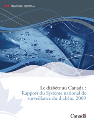 Le diab&egrave;te au Canada : Rapport du Syst&egrave;me national de surveillance du diab&egrave;te, 2009