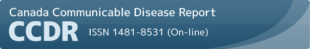 Canada Communicable Disease Report (CCDR) Monthly
