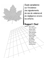 &Eacute;tude canadienne sur l'incidence des signalements de cas de violence et de n&eacute;gligence envers les enfants (EIC) : Rapport final - image