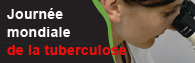 Journ&eacute;e mondiale de la tuberculose
