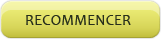 Recommencer